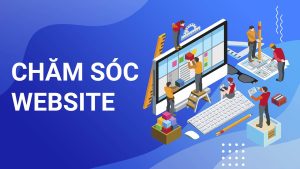 dịch vụ chăm sóc website trọn gói