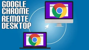 3 Bước sử dụng Chrome Remote Desktop – miễn phí và tiện lợi